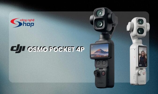 DJI Osmo Pocket 4P tại Công Nghệ Shop